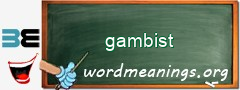 WordMeaning blackboard for gambist